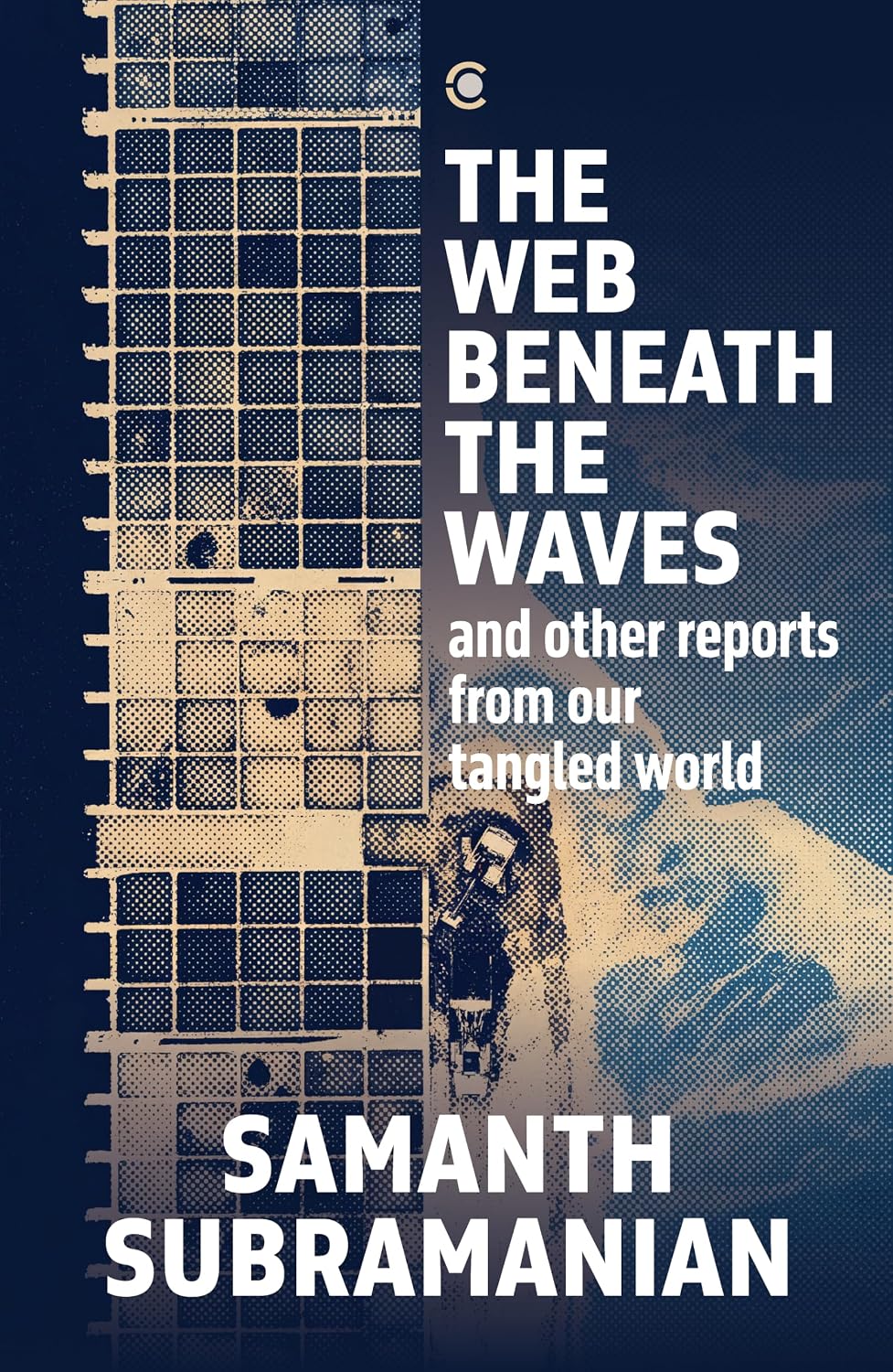 The Web Beneath the Waves | Samanth Subramanian | Beetle Bookshop
