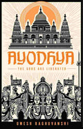 : Ayodhya: The Gods are Liberated – By Umesh Raghuvanshi (Published by Rupa Publications India)