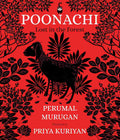 Poonachi: Lost in the Forest By Perumal Murugan