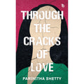 Through the Cracks of Love