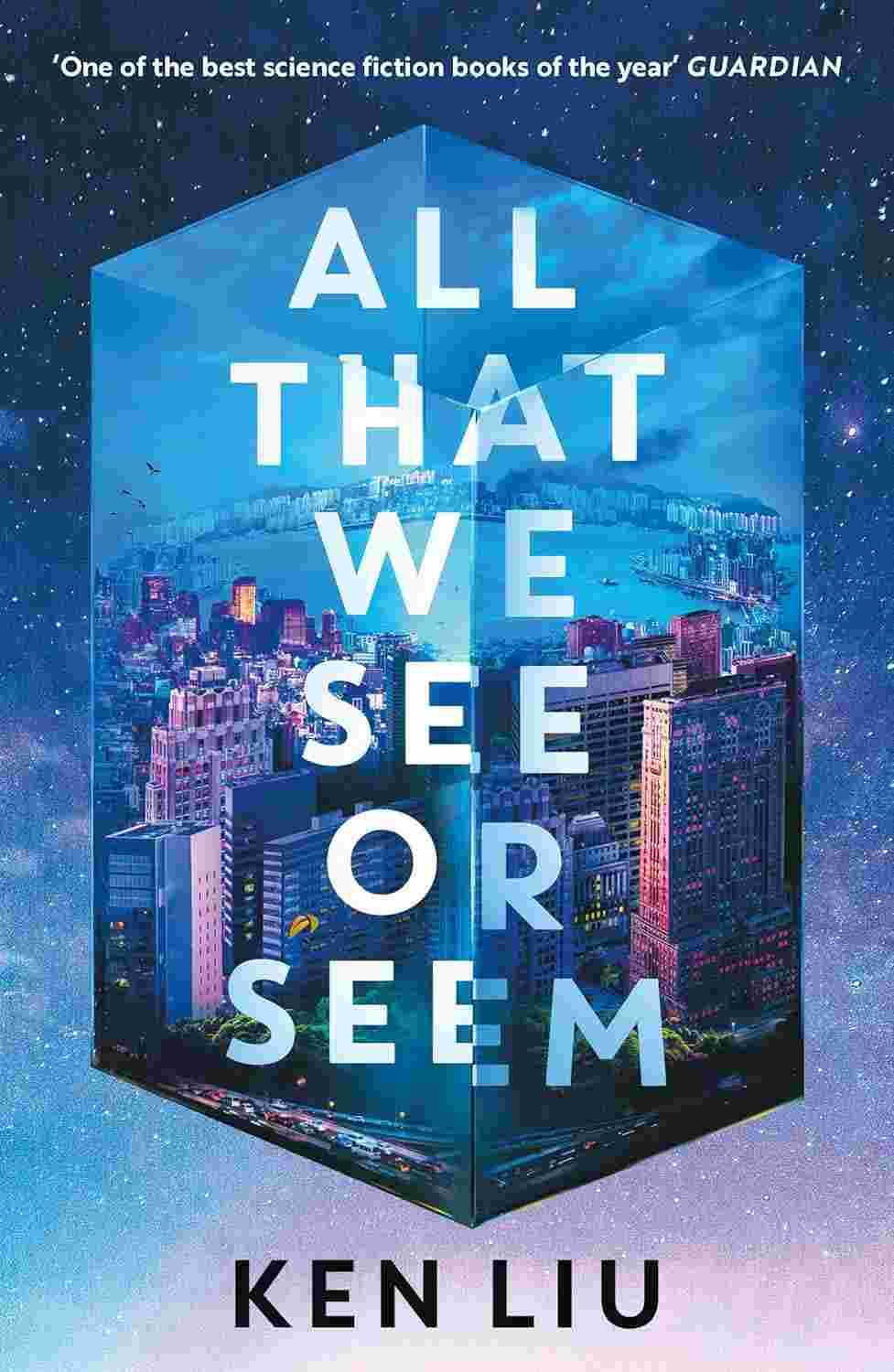All That We See or Seem By Ken Liu (A Julia Z Novel, Book 1)