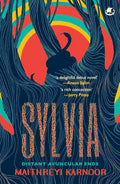Sylvia: Distant Avuncular Ends – By Maithreyi Karnoor (Author)