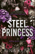 Steel Princess (The Royal Elite Series #2)