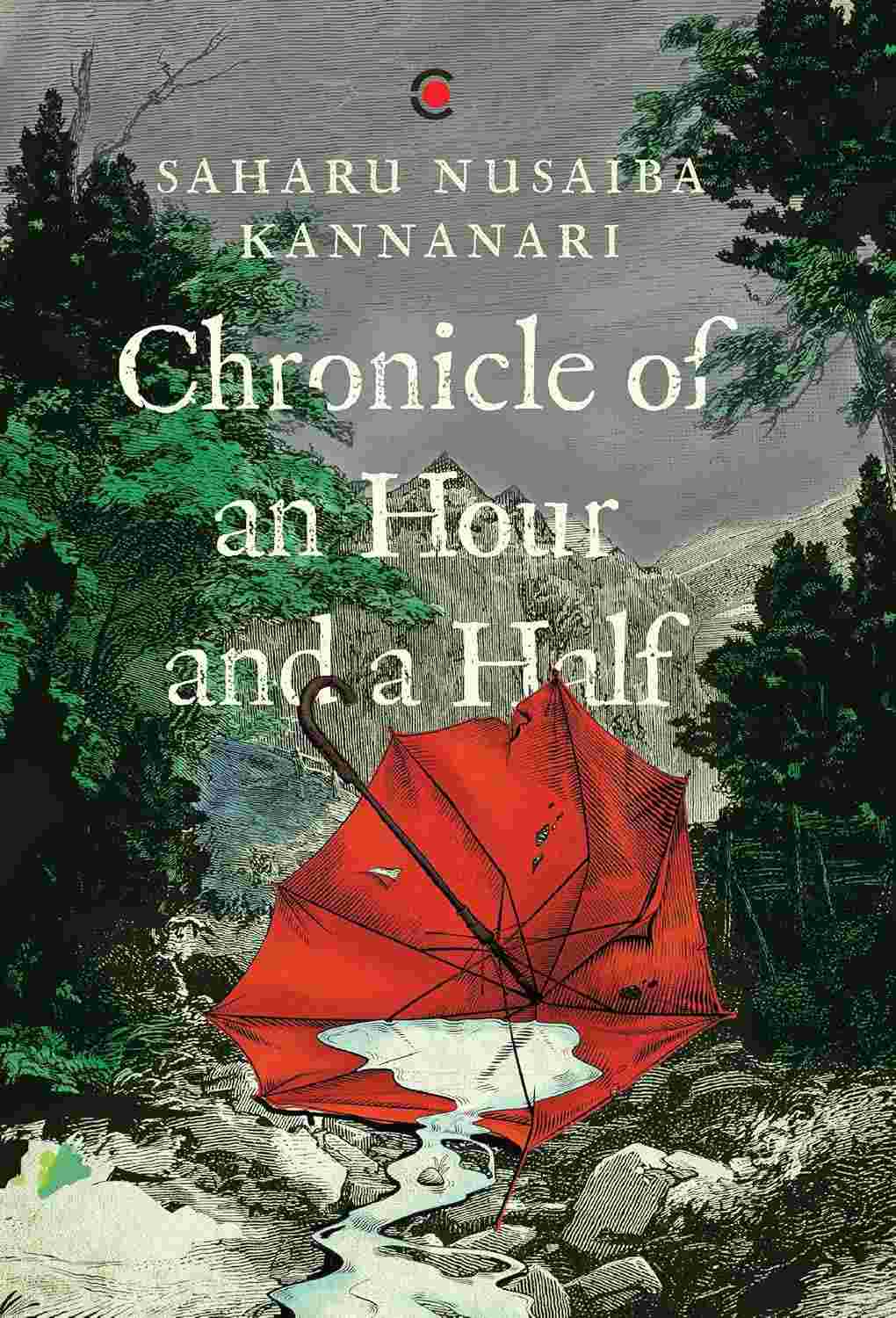 Chronicle of an Hour and a Half - Saharu Nusaiba Kannanari (Award-Winning Fiction)