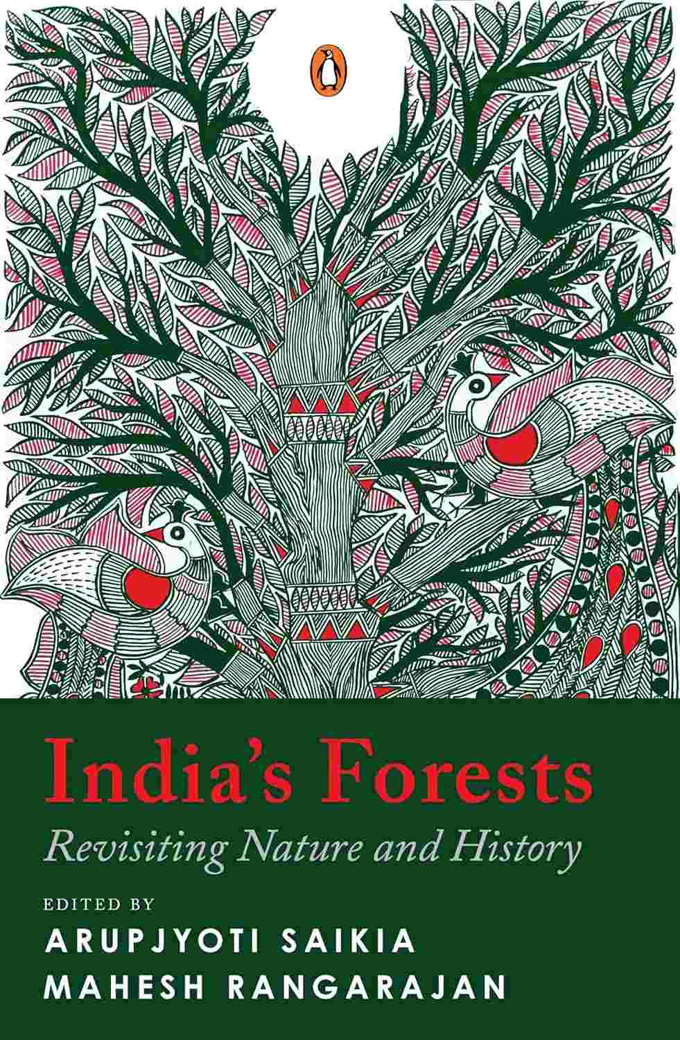 India’s Forests: Revisiting Nature and History