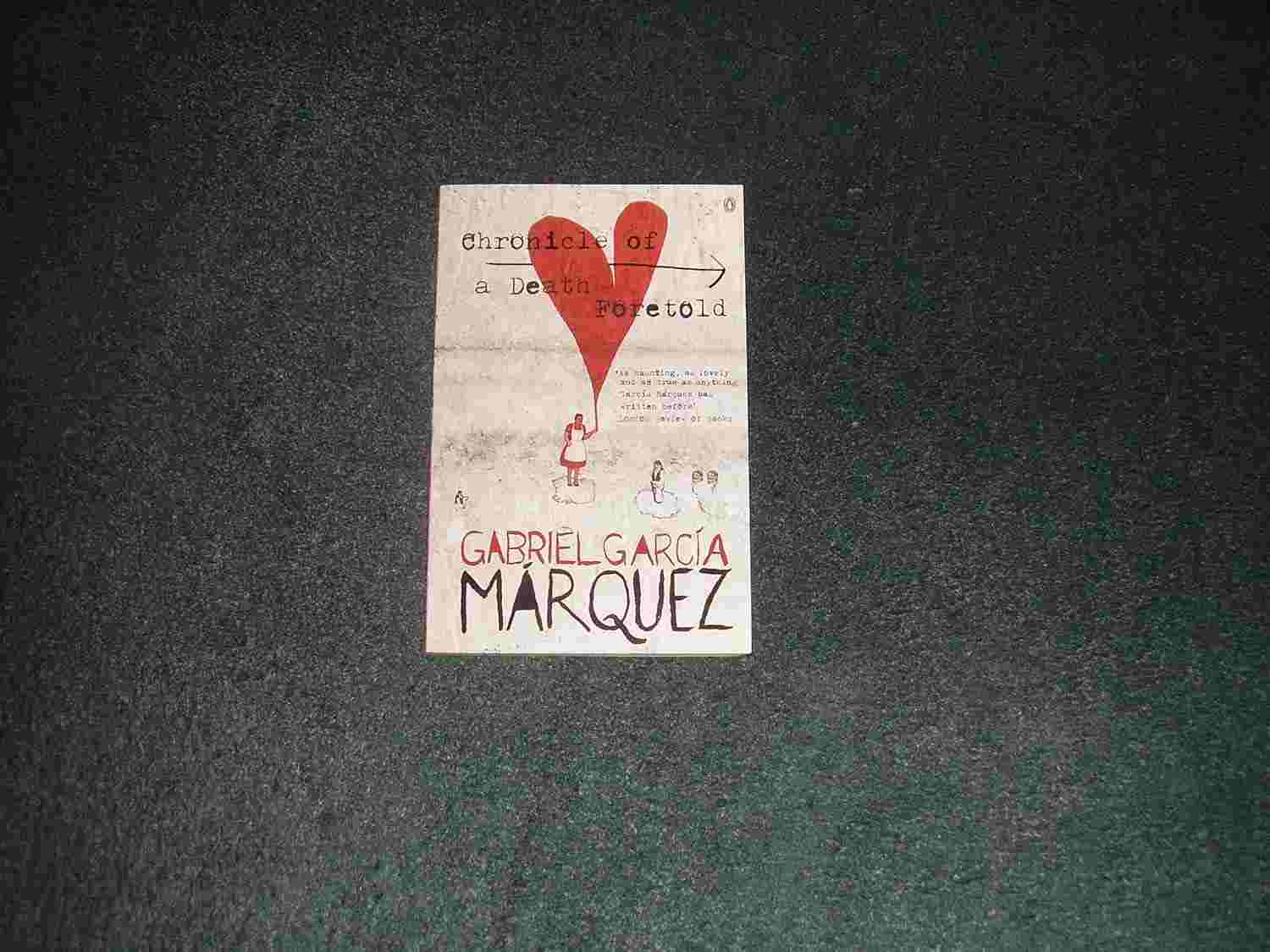 Chronicle of a Death Foretold By Gabriel García Márquez