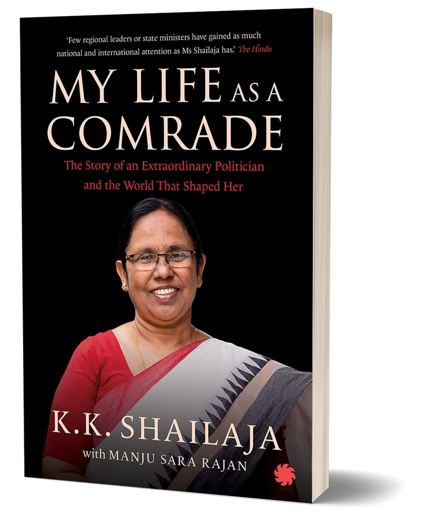 My Life as a Comrade : The Story of an Extraordinary Politician and the World That Shaped Her