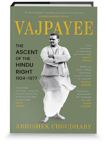 VAJPAYEE: The Ascent Of The Hindu Right, 1924–1977