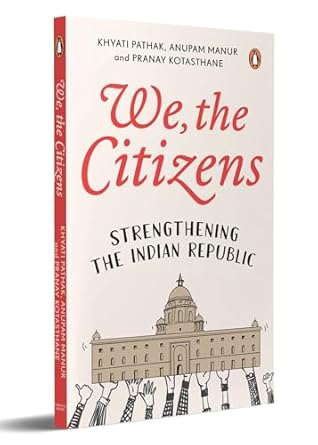 We, The Citizens: Strengthening The Indian Republic