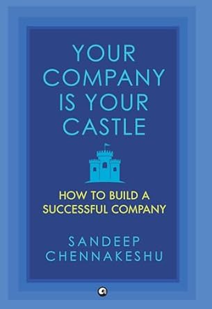 YOUR COMPANY IS YOUR CASTLE