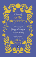 A Book of New Beginnings: A Treasury of Hope, Courage and Wisdom - Beetle Book Shop
