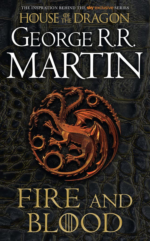 A Song of Ice and Fire : Fire and Blood (The inspiration for HBO’s House of the Dragon TV tie - in edi - Beetle Book Shop