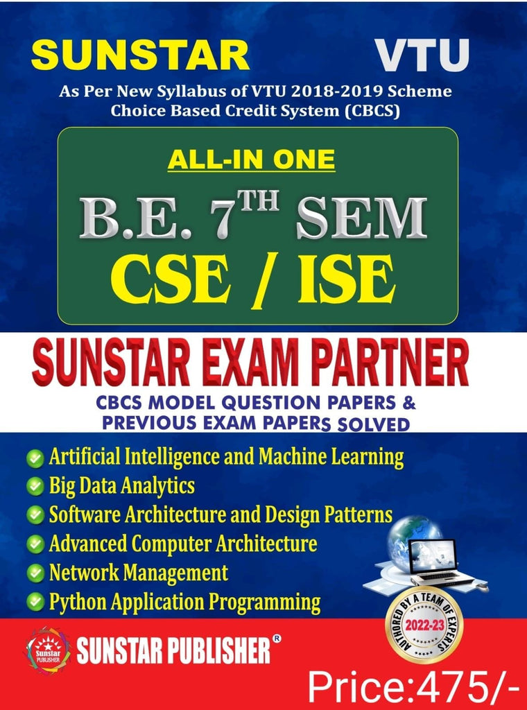 ALL-IN ONE ΤΗ B.E. 7TH SEM CSE / ISE SUNSTAR EXAM PARTNER CBCS MODEL QUESTION PAPERS & PREVIOUS EXAM PAPERS SOLVED