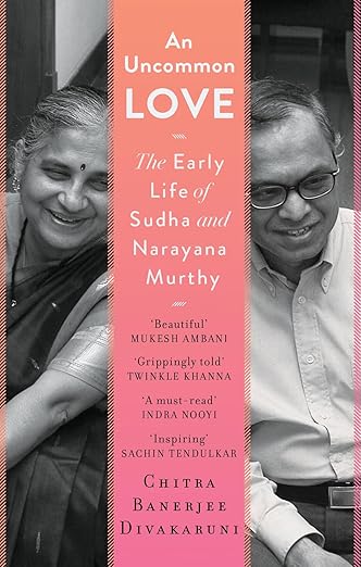 An Uncommon Love : The Early Life of Sudha and Narayana Murthy - Beetle Book Shop