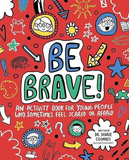 Be Brave! - Beetle Book Shop