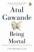 Being Mortal : Medicine and What Matters in the End - Beetle Book Shop