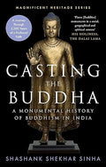 Casting the Buddha: A Monumental History of Buddhism - Beetle Book Shop