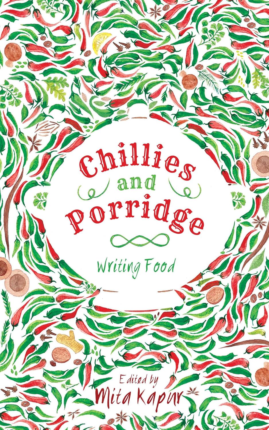 Chillies and Porridge: Writing Food Paperback - Beetle Book Shop