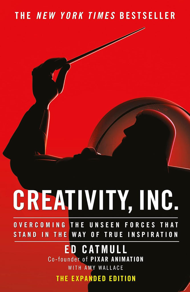 Creativity, Inc. : an inspiring look at how creativity can - and should - be harnessed for business success by the founder of Pixar - Beetle Book Shop