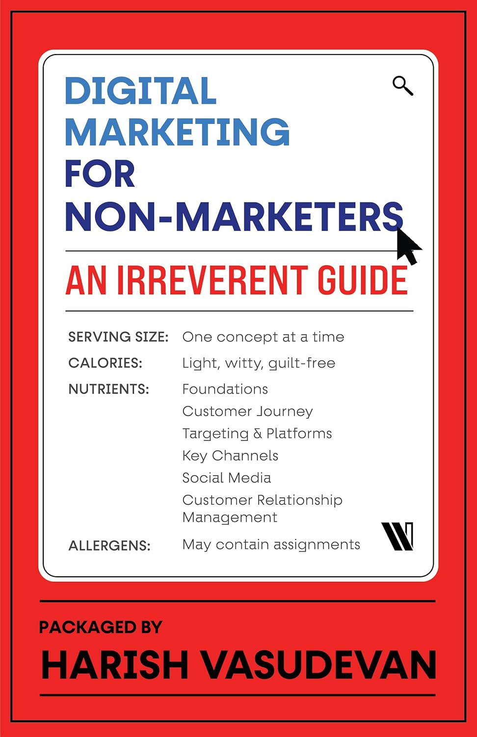 Digital Marketing for Non - Marketers: An Irreverent Guide - Beetle Book Shop