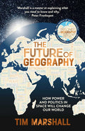 Future of Geography : How Power and Politics in Space will Change Our World - Beetle Book Shop