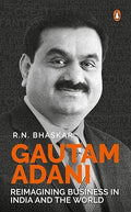 Gautam Adani: The Man Who Has Changed India - Beetle Book Shop