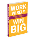 Work Wisely, Win Big: Transforming Efforts into Success