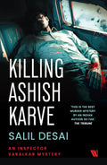 Killing Ashish Karve: An Inspector Saralkar Mystery - Beetle Book Shop
