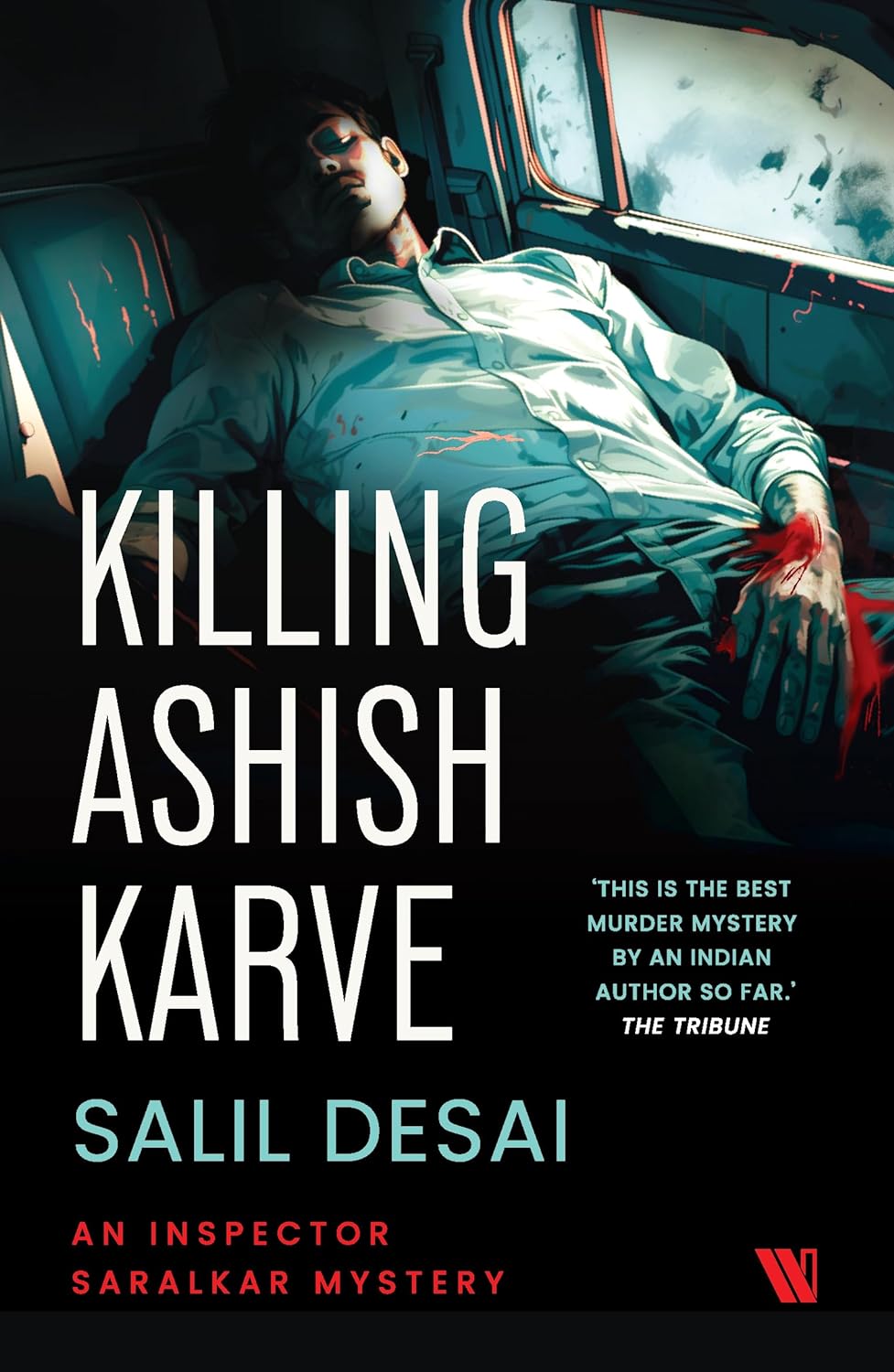 Killing Ashish Karve: An Inspector Saralkar Mystery - Beetle Book Shop