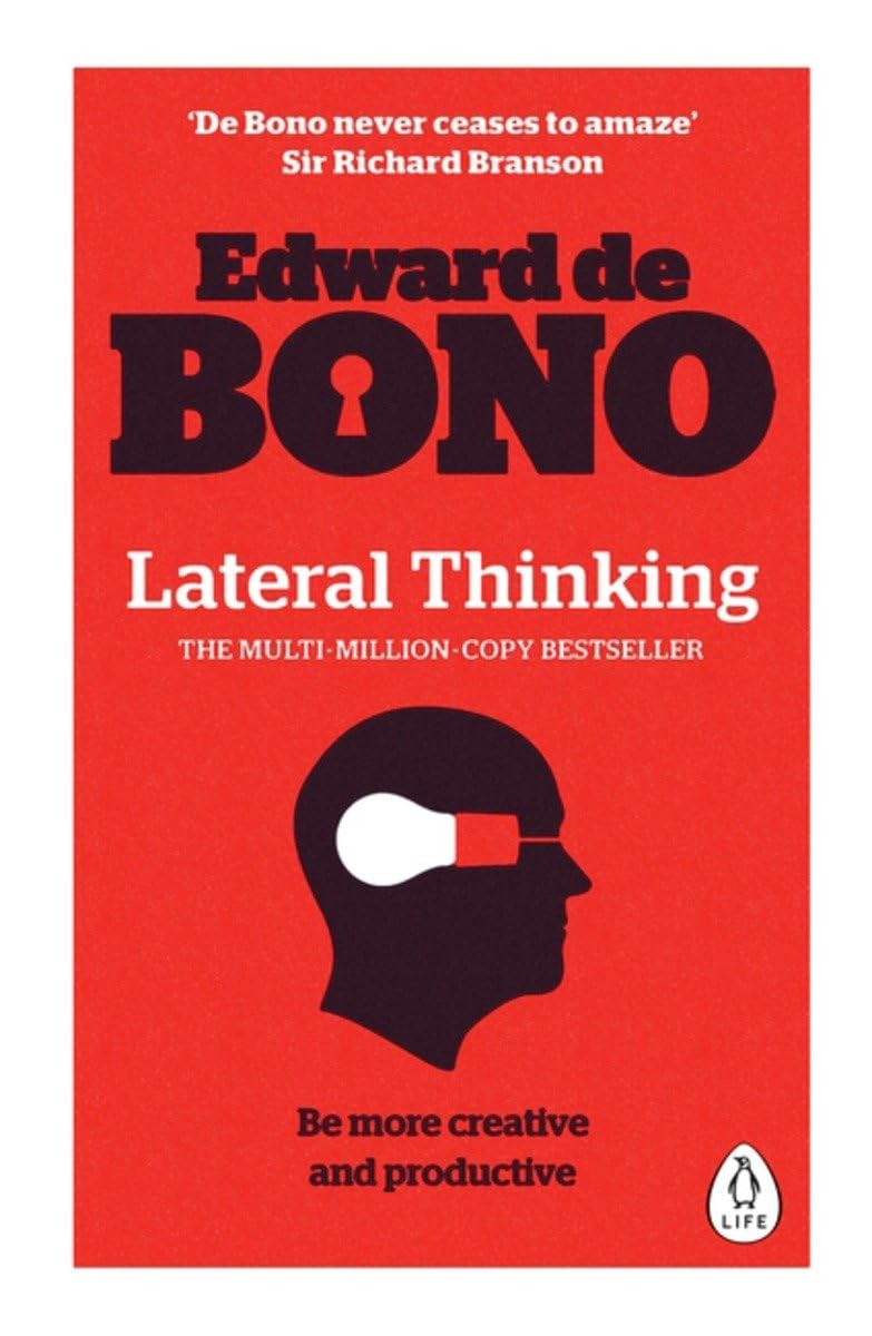 Lateral Thinking: A Textbook of Creativity - Beetle Book Shop
