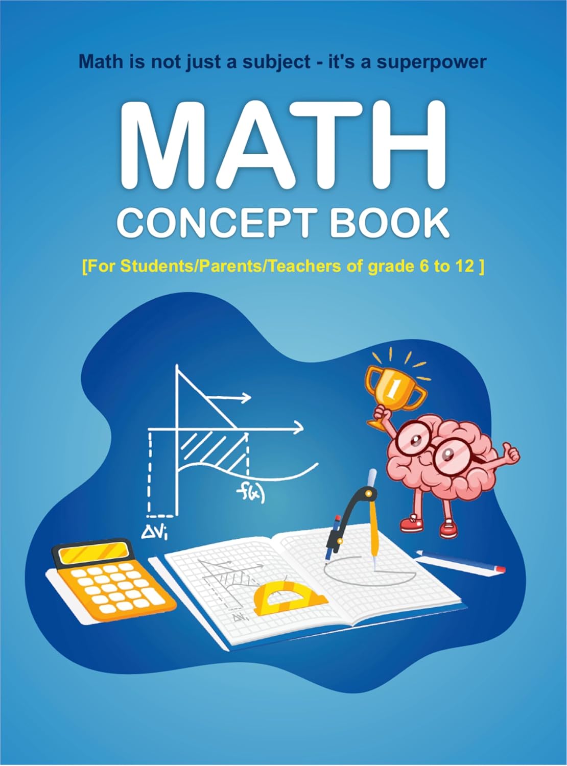 MATH CONCEPT BOOK ( For Students / Parents / Teachers Of Grade 6 to 12 ) - Beetle Book Shop