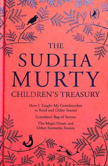 The Sudha Murty Childrens Treasury : How I Taught My Grandmother To Read & Other Stories by Sudha Murty