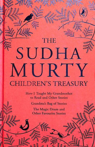 The Sudha Murty Childrens Treasury : How I Taught My Grandmother To Read & Other Stories by Sudha Murty
