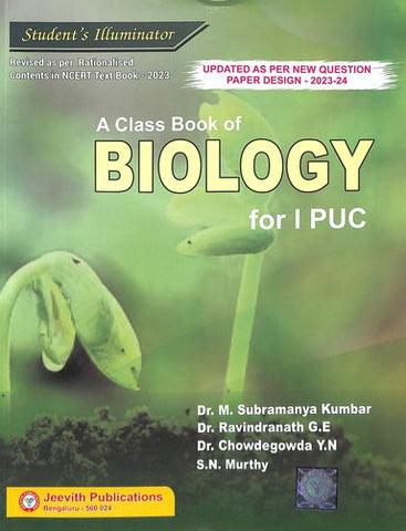 Students Illuminator : A Class Book Of Biology For 1st Puc