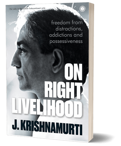 On Right Livelihood: Freedom from distractions, addictions and possessiveness - Beetle Book Shop