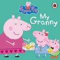 Peppa Pig: My Granny [Board book] Peppa Pig Board book - Beetle Book Shop