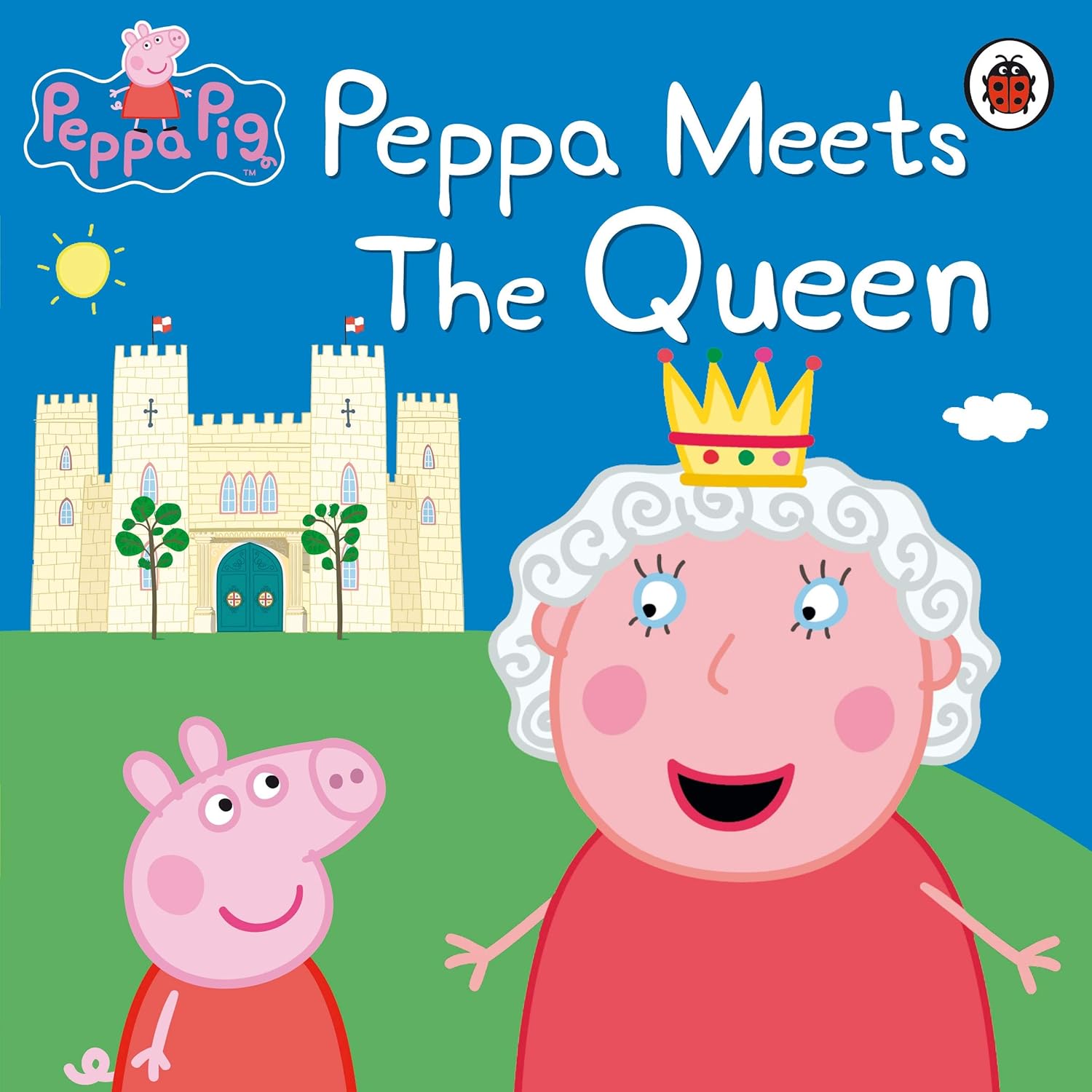 Peppa Pig: Peppa Meets the Queen Peppa Pig - Beetle Book Shop