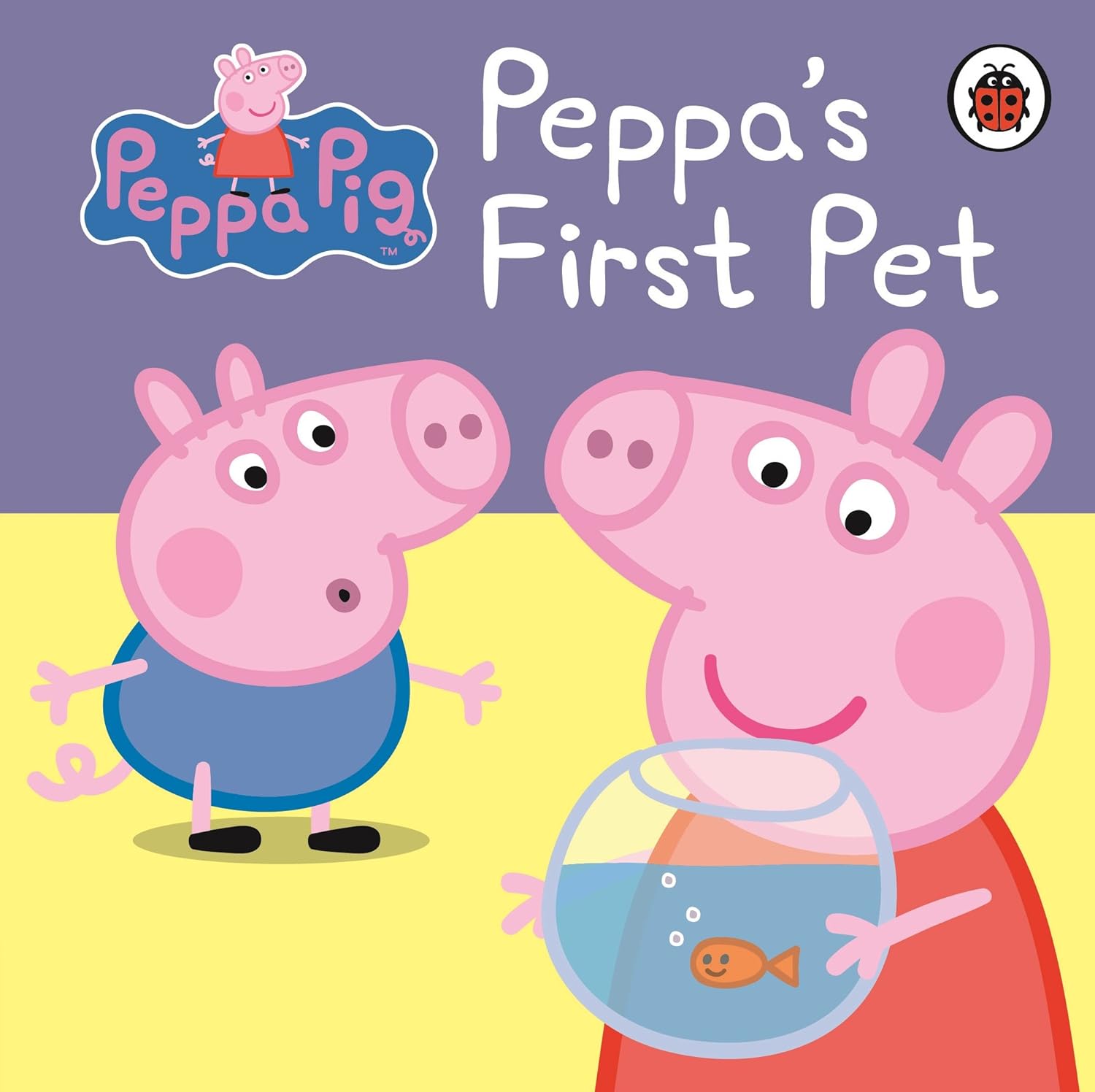 Peppa Pig: Peppa's First Pet: My First Storybook - Beetle Book Shop