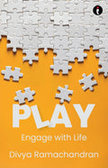 Play: Engage with Life by Divya Ramachandran - Beetle Book Shop