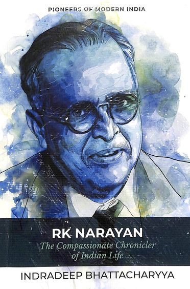 Rk Narayan : The Compassionate Chronicler Of Indian Life by Rk Narayan - Beetle Book Shop
