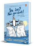 Sea Ice? Now You Dont !: A Green Humour Collection - Beetle Book Shop