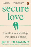 Secure Love: Create a Relationship That Lasts a Lifetime - Beetle Book Shop
