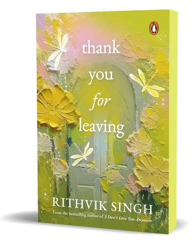 Thank You for Leaving: Learning to be okay with saying goodbye | A new book by one of India’s highest selling authors - Rithvik Singh - Beetle Book Shop