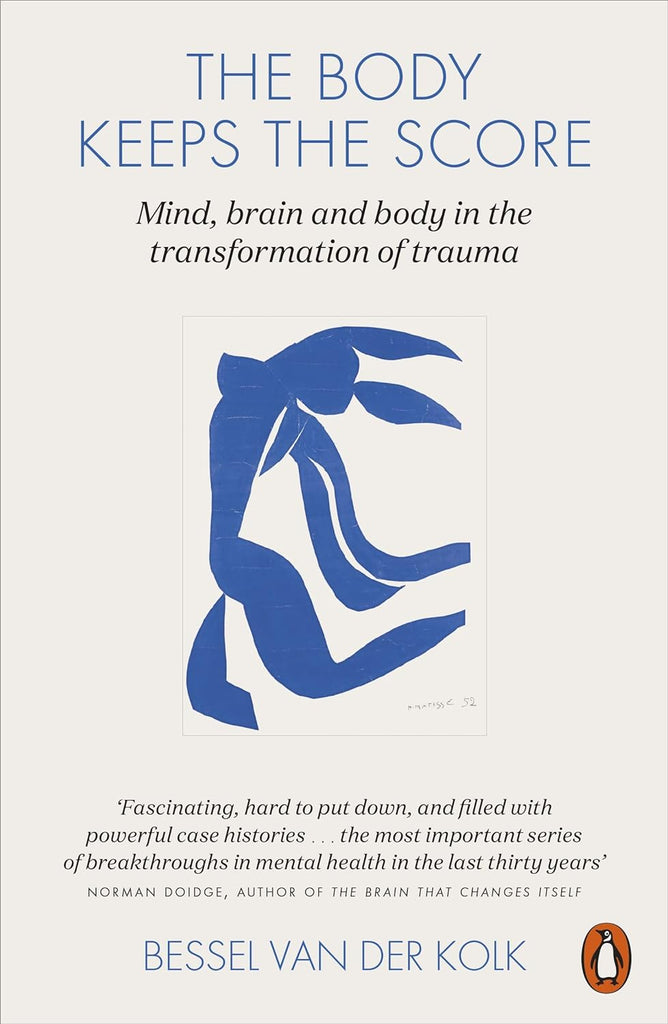 The Body Keeps the Score: Mind, Brain and Body in the Transformation of Trauma - Beetle Book Shop