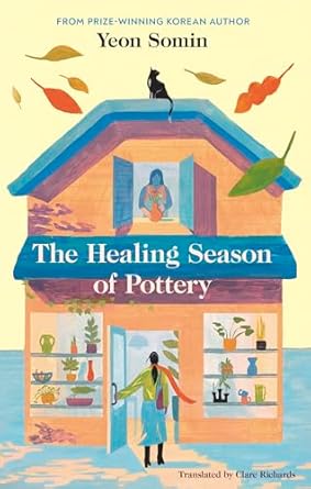 The Healing Season of Pottery - Beetle Book Shop