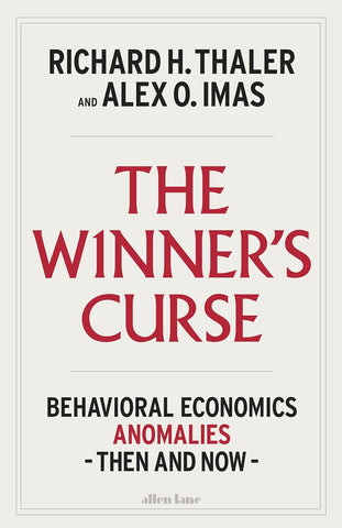 The Winner's Curse: Behavioral Economics Anomalies Then and Now - Beetle Book Shop