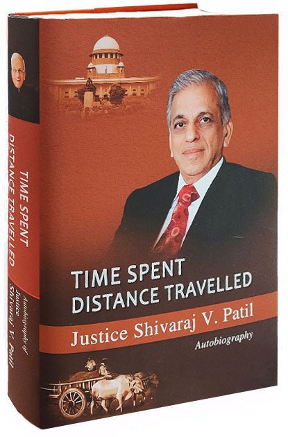 Time Spent Distance Travelled (Autobiography) | justice Shivaraj v. Patil Autobiography - Beetle Book Shop