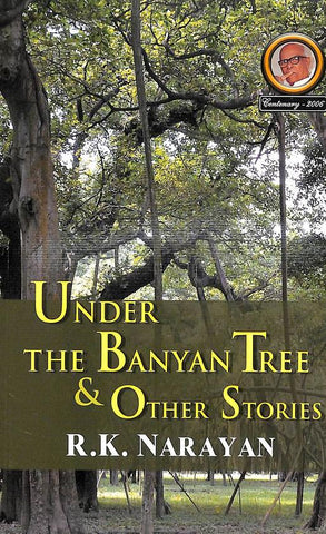 Under The Banyan Tree & Other Stories by Rk Narayan - Beetle Book Shop
