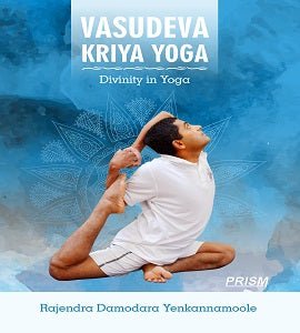 Vasudeva Kriya Yoga - Divinity in Yoga - Beetle Book Shop