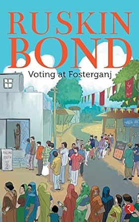 VOTING AT FOSTERGANJ - Beetle Book Shop
